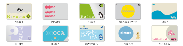 ICOCA・PiTaPa・Suica・Kitaca・PASMO・はやかけん・manaca（マナカ）・nimoca・SUGOCA・TOICA